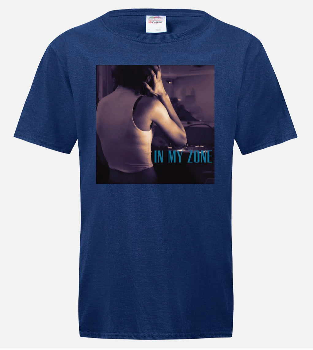 IN MY ZONE T-SHIRT