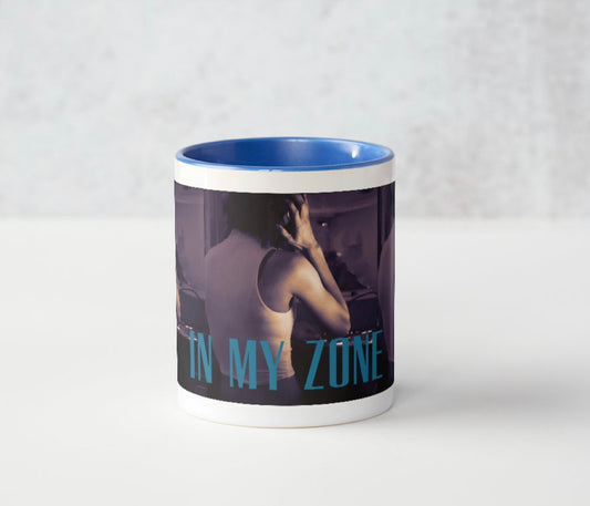 IN MY ZONE MUG