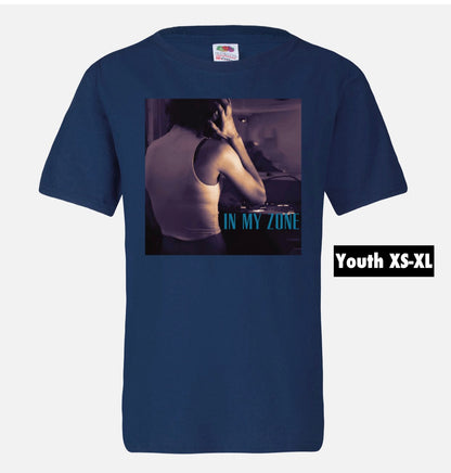 IN MY ZONE T-SHIRT