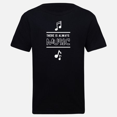 THERE IS ALWAYS MUSIC UNISEX T-SHIRT