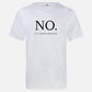 NO IS A COMPLETE SENTENCE T-SHIRT