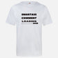 SMART ASS COMMENT LOADING T-SHIRT