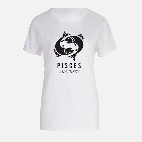 PISCES AKA PISSY WOMEN'S T-SHIRT
