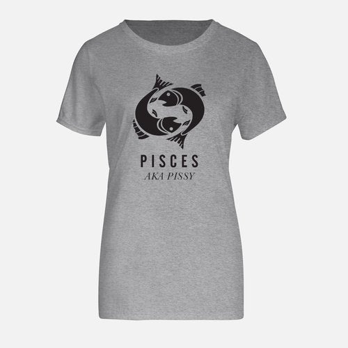 PISCES AKA PISSY WOMEN'S T-SHIRT